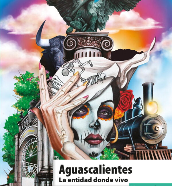 Aguascalientes. La entidad donde vivo 3 grado primaria