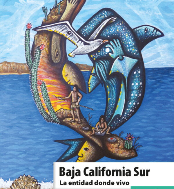 Baja California Sur. La entidad donde vivo 3 grado primaria