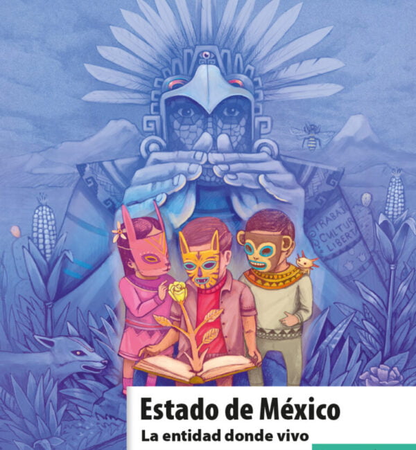 Estado de México. La entidad donde vivo 3 grado primaria