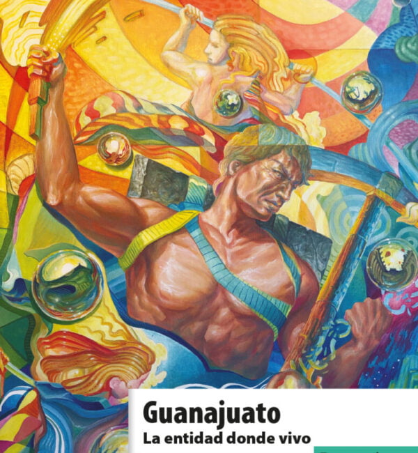 Guanajuato. La entidad donde vivo 3 grado primaria