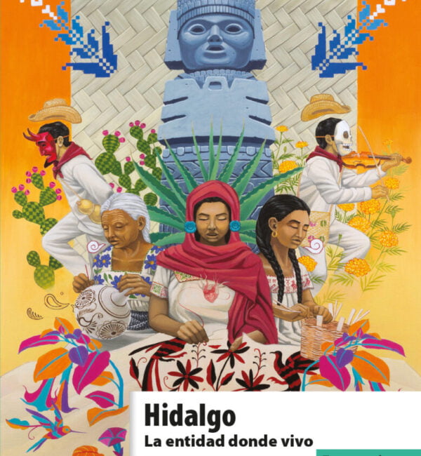 Hidalgo. La entidad donde vivo 3 grado primaria