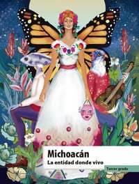 Michoacán. La entidad donde vivo 3 grado primaria