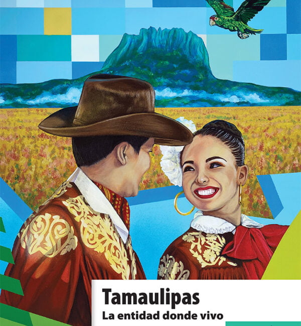 Tamaulipas. La entidad donde vivo 3 grado primaria