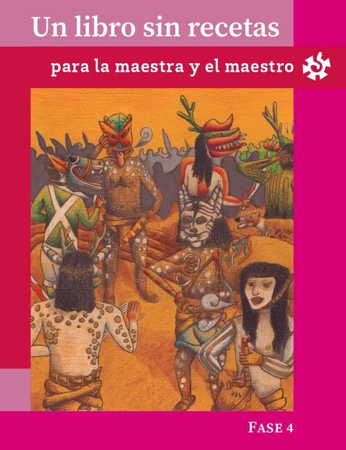 Un libro sin recetas para la maestra y el maestro fase 4 tercer grado primaria