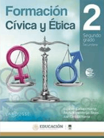 Libro Formación Cívica y Ética segundo grado secundaria Larousse