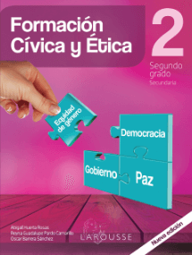 Libro Formación Cívica y Ética segundo grado secundaria Larousse